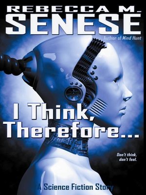 cover image of I Think, Therefore...